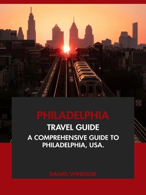 cover image of Philadelphia Travel Guide